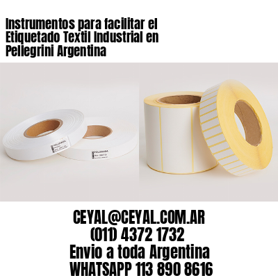 Instrumentos para facilitar el Etiquetado Textil Industrial en Pellegrini Argentina