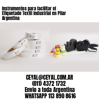 Instrumentos para facilitar el Etiquetado Textil Industrial en Pilar Argentina