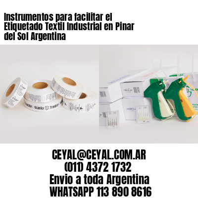 Instrumentos para facilitar el Etiquetado Textil Industrial en Pinar del Sol Argentina