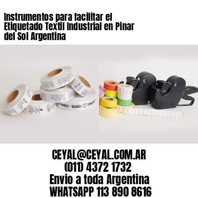 Instrumentos para facilitar el Etiquetado Textil Industrial en Pinar del Sol Argentina