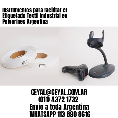 Instrumentos para facilitar el Etiquetado Textil Industrial en Polvorines Argentina