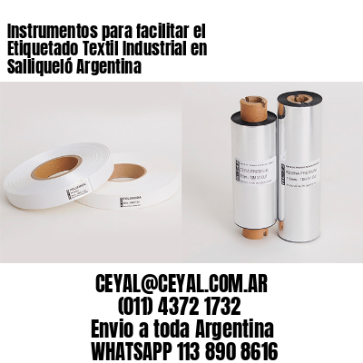 Instrumentos para facilitar el Etiquetado Textil Industrial en Salliqueló Argentina