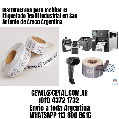 Instrumentos para facilitar el Etiquetado Textil Industrial en San Antonio de Areco Argentina