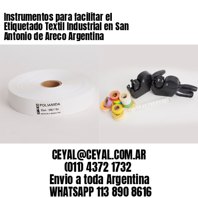 Instrumentos para facilitar el Etiquetado Textil Industrial en San Antonio de Areco Argentina