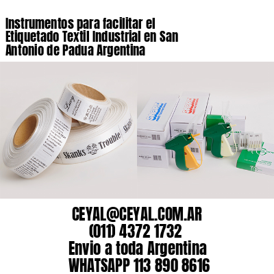 Instrumentos para facilitar el Etiquetado Textil Industrial en San Antonio de Padua Argentina