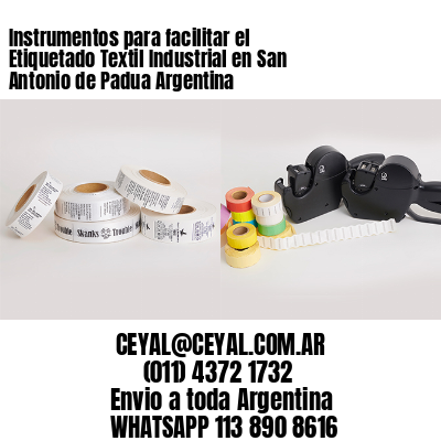 Instrumentos para facilitar el Etiquetado Textil Industrial en San Antonio de Padua Argentina