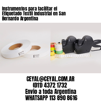 Instrumentos para facilitar el Etiquetado Textil Industrial en San Bernardo Argentina