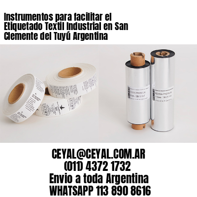 Instrumentos para facilitar el Etiquetado Textil Industrial en San Clemente del Tuyú Argentina