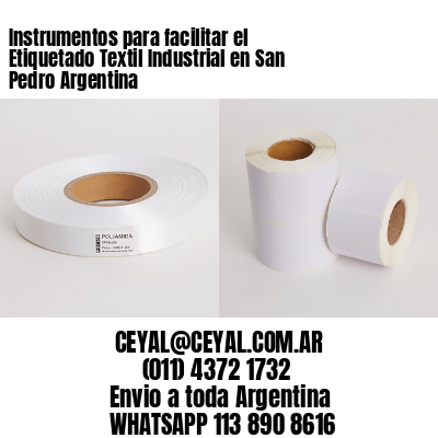 Instrumentos para facilitar el Etiquetado Textil Industrial en San Pedro Argentina