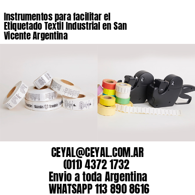 Instrumentos para facilitar el Etiquetado Textil Industrial en San Vicente Argentina