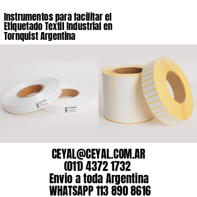 Instrumentos para facilitar el Etiquetado Textil Industrial en Tornquist Argentina