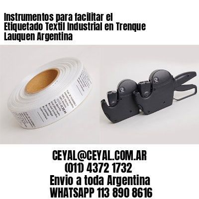Instrumentos para facilitar el Etiquetado Textil Industrial en Trenque Lauquen Argentina