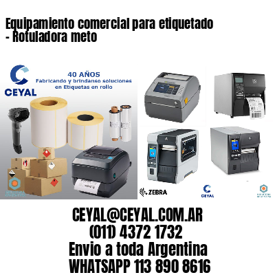 Equipamiento comercial para etiquetado – Rotuladora meto