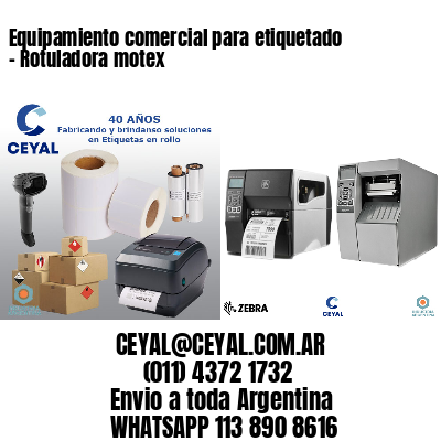 Equipamiento comercial para etiquetado – Rotuladora motex