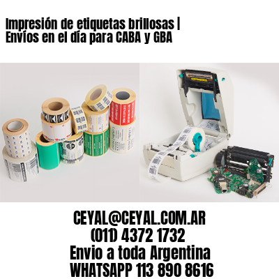 Impresión de etiquetas brillosas | Envíos en el día para CABA y GBA