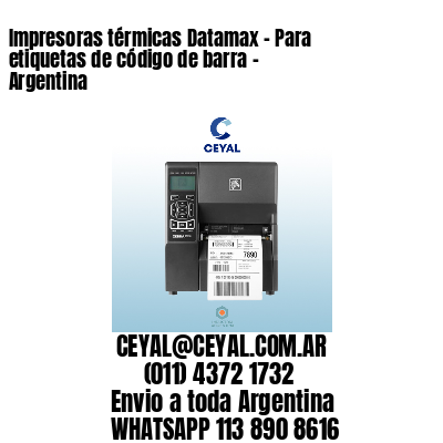 Impresoras térmicas Datamax – Para etiquetas de código de barra – Argentina