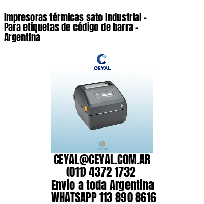 Impresoras térmicas sato industrial - Para etiquetas de código de barra - Argentina
