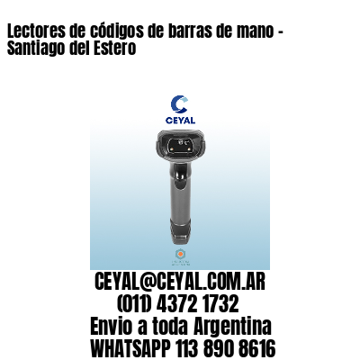 Lectores de códigos de barras de mano – Santiago del Estero
