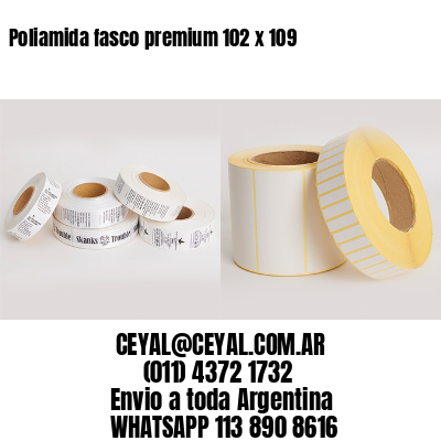 Poliamida fasco premium 102 x 109