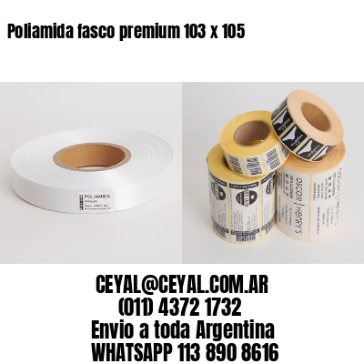 Poliamida fasco premium 103 x 105