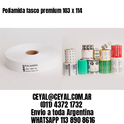 Poliamida fasco premium 103 x 114