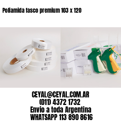 Poliamida fasco premium 103 x 120