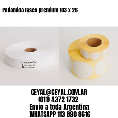 Poliamida fasco premium 103 x 26