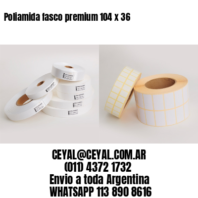 Poliamida fasco premium 104 x 36