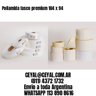 Poliamida fasco premium 104 x 94