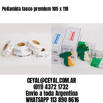 Poliamida fasco premium 105 x 118