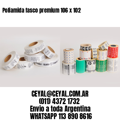 Poliamida fasco premium 106 x 102