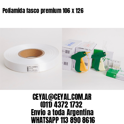 Poliamida fasco premium 106 x 126
