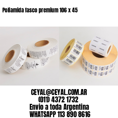 Poliamida fasco premium 106 x 45