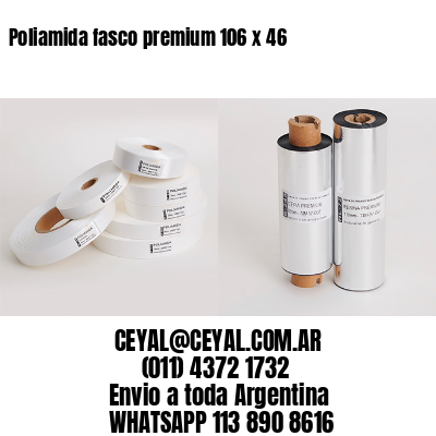 Poliamida fasco premium 106 x 46