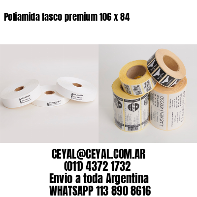 Poliamida fasco premium 106 x 84