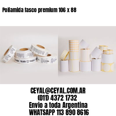 Poliamida fasco premium 106 x 88