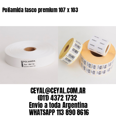 Poliamida fasco premium 107 x 103