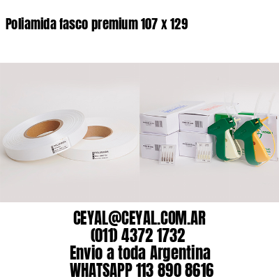 Poliamida fasco premium 107 x 129