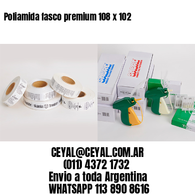 Poliamida fasco premium 108 x 102
