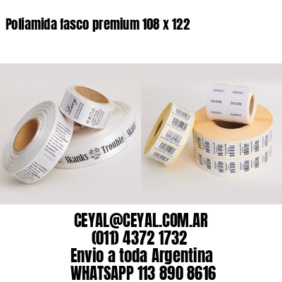 Poliamida fasco premium 108 x 122
