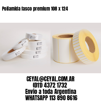 Poliamida fasco premium 108 x 124