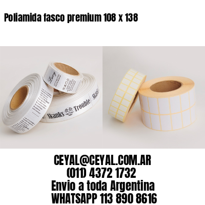 Poliamida fasco premium 108 x 138