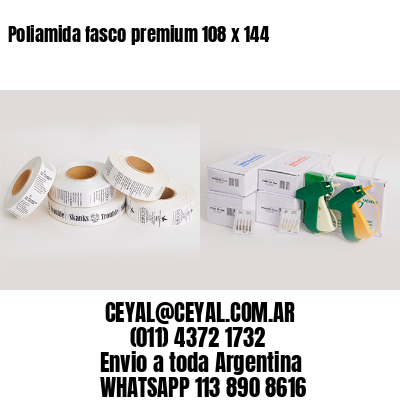Poliamida fasco premium 108 x 144