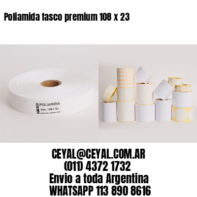 Poliamida fasco premium 108 x 23