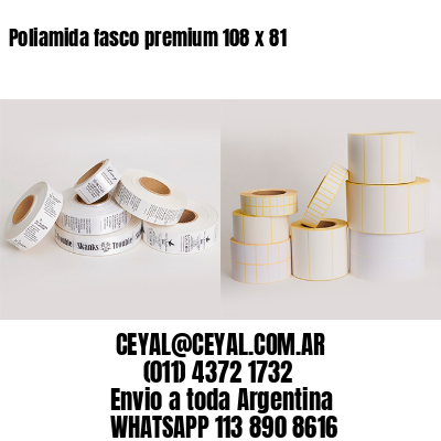 Poliamida fasco premium 108 x 81