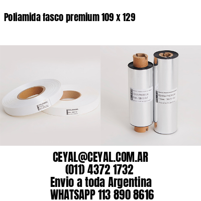 Poliamida fasco premium 109 x 129