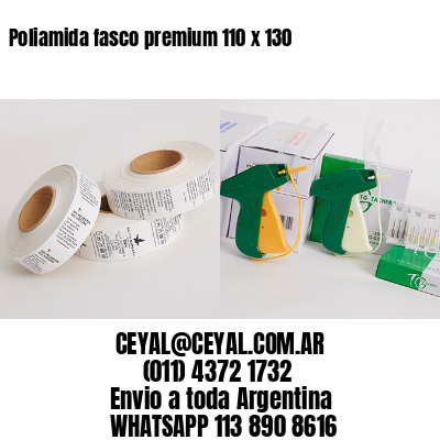 Poliamida fasco premium 110 x 130