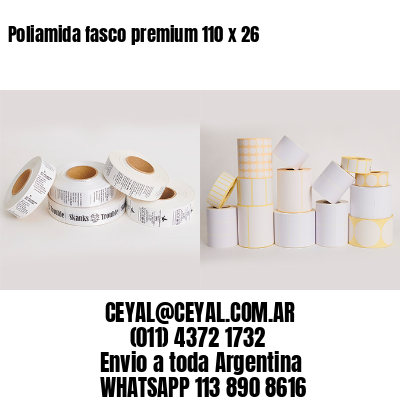 Poliamida fasco premium 110 x 26