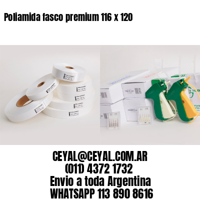 Poliamida fasco premium 116 x 120