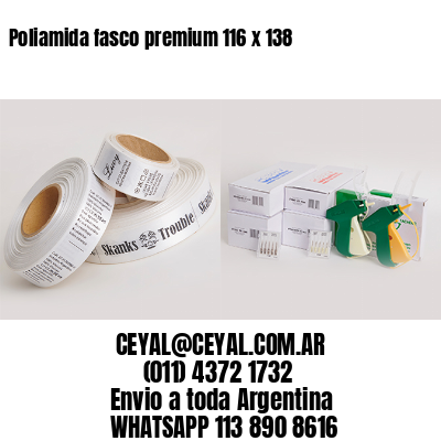 Poliamida fasco premium 116 x 138